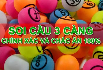 Soi cầu 3 càng như thế nào cho dễ trúng